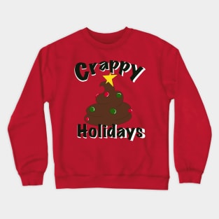 Crappy Holidays Crewneck Sweatshirt